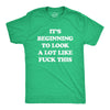 Mens It's Beginning To Look A Lot Like Fuck This Tshirt Funny Christmas Holiday Tee
