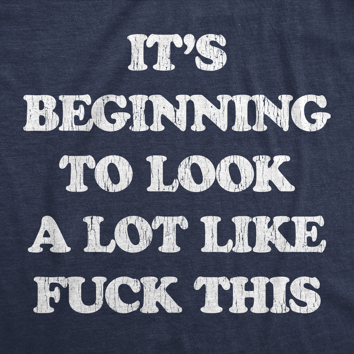 Womens It's Beginning To Look A Lot Like Fuck This Tshirt Funny Christmas Holiday Tee