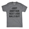 Mens Just Another Sexy Bald Guy T shirt Funny Sarcastic Hair Graphic Novelty Tee