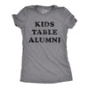 Womens Kids Table Alumni Tshirt Funny Thanksgiving Dinner Sarcastic Holiday Family Tee