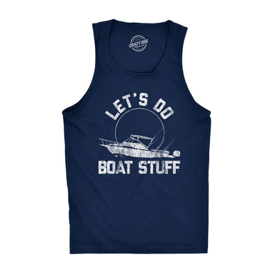 Mens Fitness Tank Let's Do Boat Stuff Tanktop Funny Summer Vacation Fishing Lake Cottage Shirt