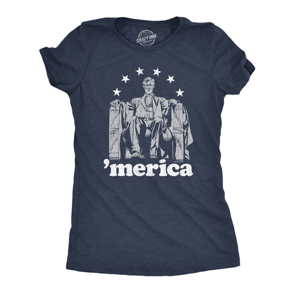 Womens Abe Lincoln 'Merica tshirt Funny 4th of July USA Patriotic Graphic Novelty Tee