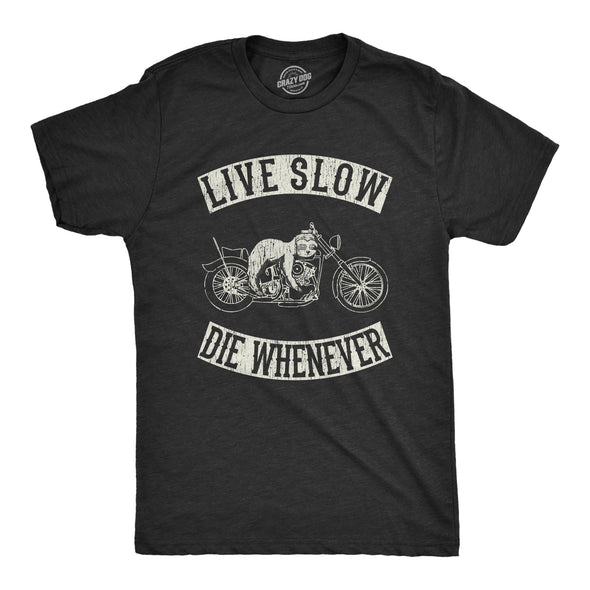 Mens Live Slow Die Whenever Tshirt Funny Sloth Motorcycle Funny Quote Saying Tee