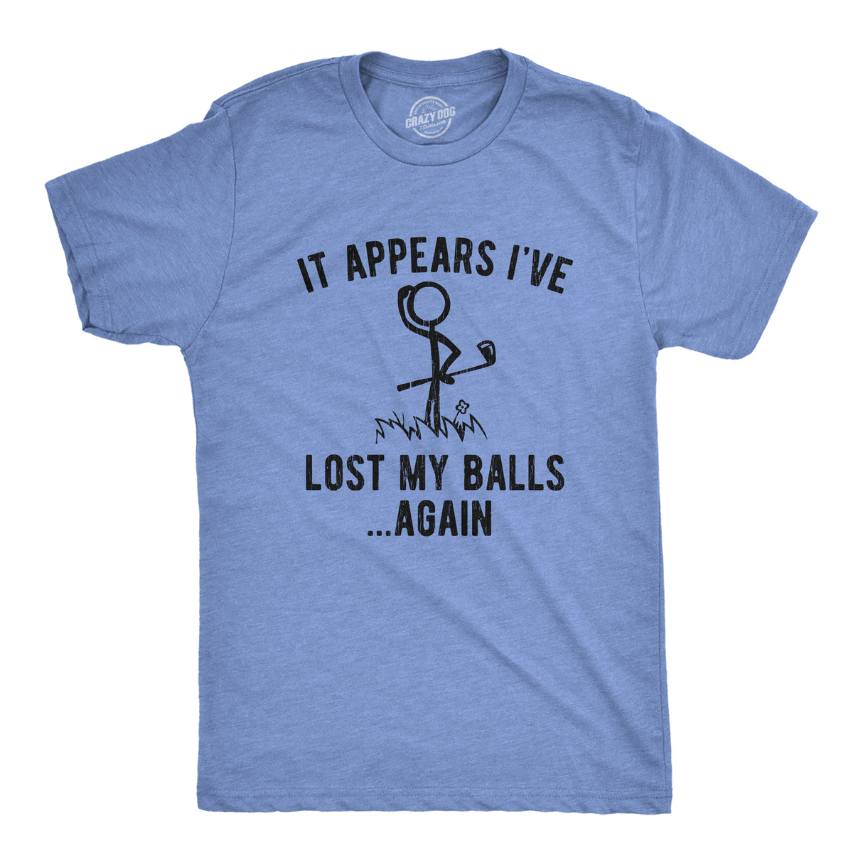 Mens It Appears I've Lost My Balls Again Tshirt Funny Golf Stick Figure Graphic Novelty Tee