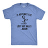 Mens It Appears I've Lost My Balls Again Tshirt Funny Golf Stick Figure Graphic Novelty Tee
