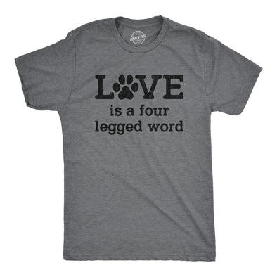 Mens Love Is A Four Legged Word Tshirt Funny Pet Puppy Dog Animal Lover Cute Tee