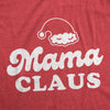 Maternity Mama Claus Tshirt Funny Christmas Holiday Party Mrs Claus Novelty Baby Pregnancy Tee