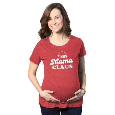 Maternity Mama Claus Tshirt Funny Christmas Holiday Party Mrs Claus Novelty Baby Pregnancy Tee