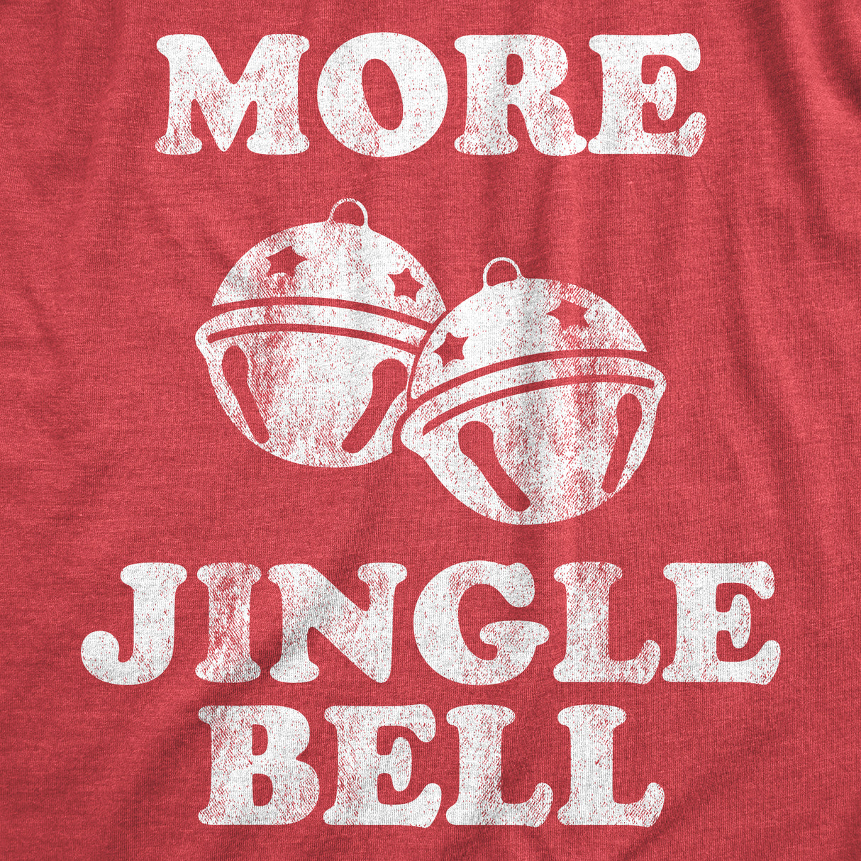 Mens More Jingle Bells T shirt Funny Christmas Party Hilarious T-shirt