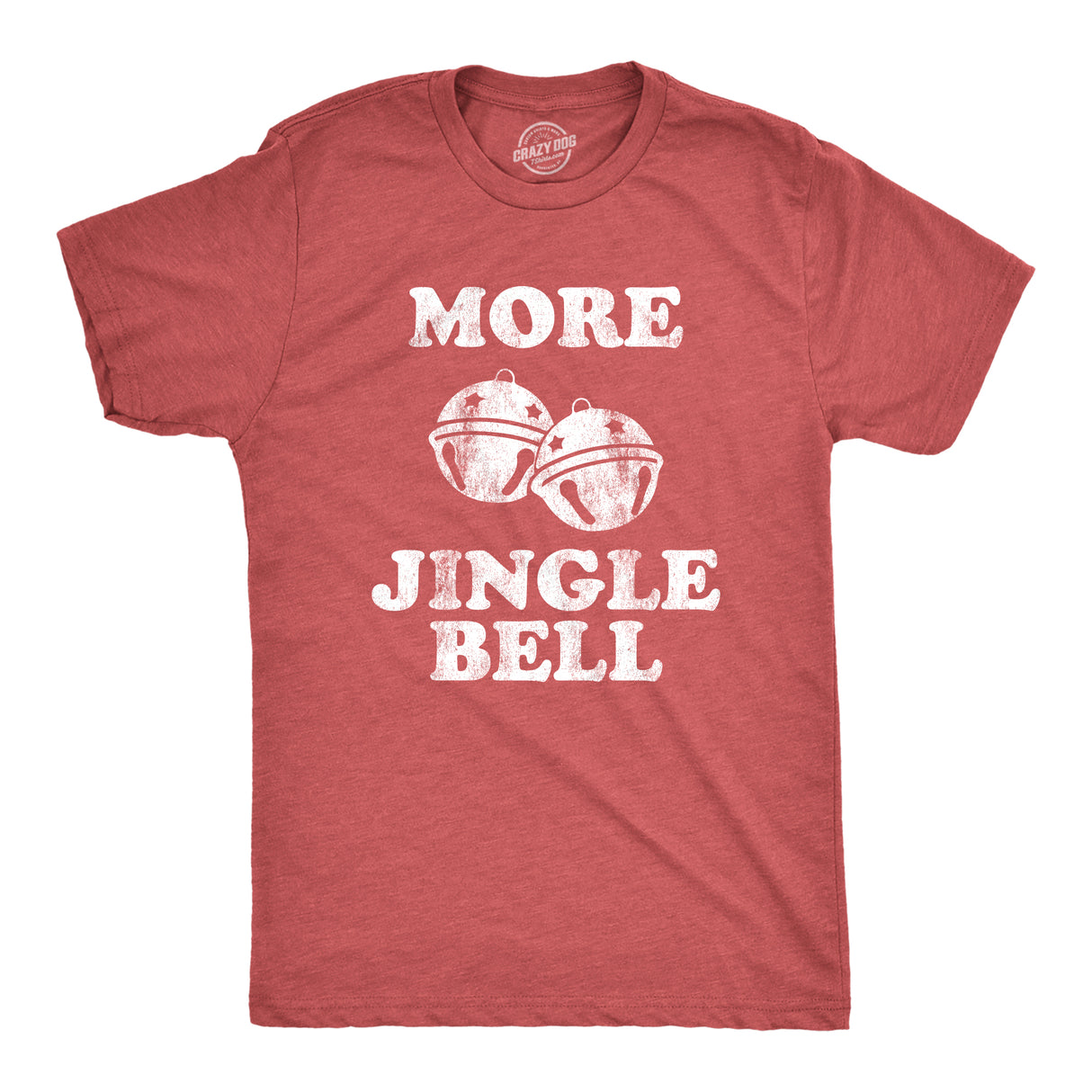 Mens More Jingle Bells T shirt Funny Christmas Party Hilarious T-shirt