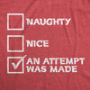 Mens Naughty Nice An Attempt Was Made Tshirt Funny Christmas Santa's List Novelty Tee