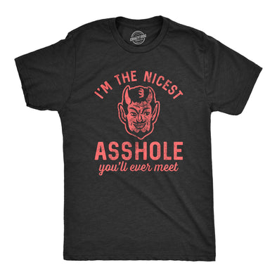 Mens I'm The Nicest Asshole You'll Ever Meet Tshirt Funny Devil Sarcastic Novelty Tee