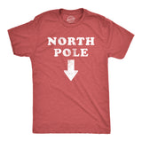Mens North Pole Here Tshirt Funny Christmas Dick Sarcastic Holiday Party Graphic Novelty Tee