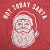 Womens Not Today Santa tshirt Funny Christmas Party Holiday Graphic Tee
