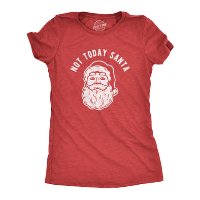 Womens Not Today Santa tshirt Funny Christmas Party Holiday Graphic Tee