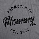 Womens Promoted To Mommy 2022 Tshirt Funny New Baby Family Graphic Tee