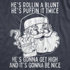 Mens Gonna Get High And It's Gonna Be Nice Tshirt Funny Christmas Santa Marijuana Tee