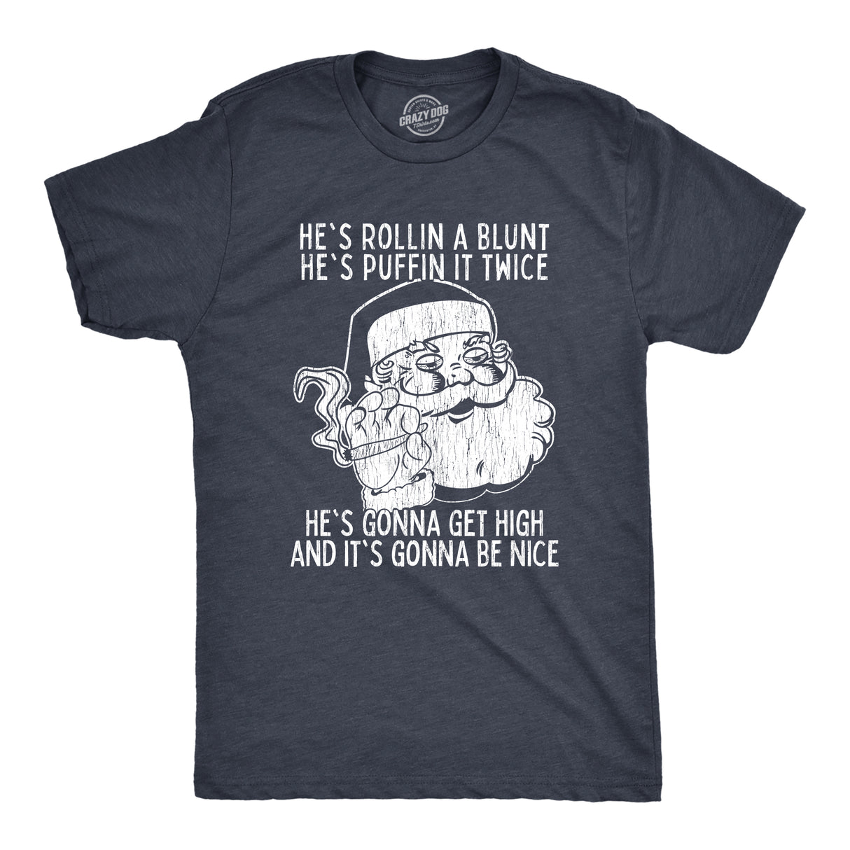 Mens Gonna Get High And It's Gonna Be Nice Tshirt Funny Christmas Santa Marijuana Tee