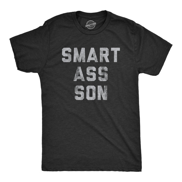 Mens Smart Ass Son T shirt Funny Family Kids Parents Sarcastic T-Shirt for Dad