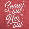 Womens Snow's Out Ho's Out Tshirt Funny Sexy Christmas Party Graphic Tee