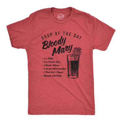 Mens Soup Of The Day Bloody Mary Tshirt Funny Cocktail Mixed Drink Recipe Graphic Tee