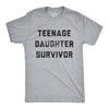 Mens Teenage Daughter Survivor T shirt Funny Fathers Day Tee for Dad