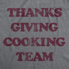 Womens Thanksgiving Cooking Team Tshirt Funny Turkey Day Dinner Chef Graphic Tee