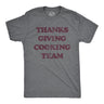 Mens Thanksgiving Cooking Team Tshirt Funny Turkey Day Dinner Chef Graphic Tee