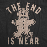 Mens The End Is Near T Shirt Funny Christmas Gingerbread Cookie Graphic Tee