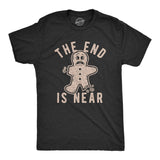 Mens The End Is Near T Shirt Funny Christmas Gingerbread Cookie Graphic Tee