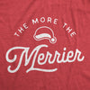 Maternity The More The Merrier Tshirt Funny Christmas Baby Pregnancy Announcement Tee