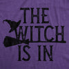 Womens The Witch Is In Tshirt Funny Halloween Broomstick Novelty Tee