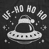 Mens UF-Ho Ho Ho Tshirt Funny Christmas UFO Alien Ho Ho Ho Graphic Tee