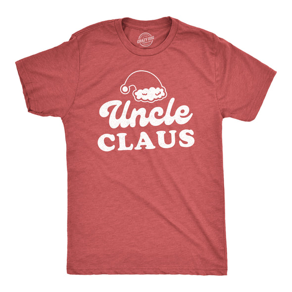 Mens Uncle Claus Tshirt Funny Family Christmas Dinner Holiday Party Novelty Tee
