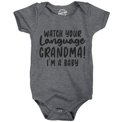Watch Your Language Grandma I'm A Baby Baby Bodysuit Funny Curse Swearing Infant Jumper