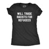 Womens Will Trade Racists For Refugees Tshirt Activist US Politics Tee