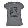 Womens A Woman's Place Is In The Revolution Tshirt Funny Empowerment Graphic Novelty Tee