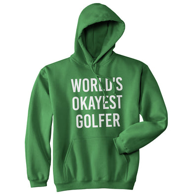 World's Okayest Golfer Unisex Hoodie Funny Golf Lover Sarcastic Hooded Sweatshirt
