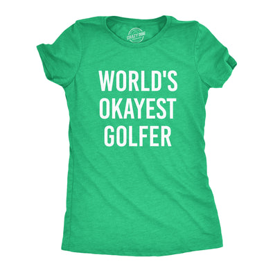 Womens Worlds Okayest Golfer T shirt Funny Golfing Gift for Him Hilarious Golf