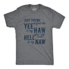 Mens Just Trying To Find The Yee To My Haw Not The Hell To My Naw Tshirt Funny Cowboy Tee