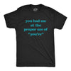 Mens You Had Me At The Proper Use Of You're Tshirt Funny Correcting Grammar Tee