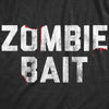 Womens Zombie Bait Tshirt Funny Undead Gas Mask Apocalypse Graphic Novelty Tee