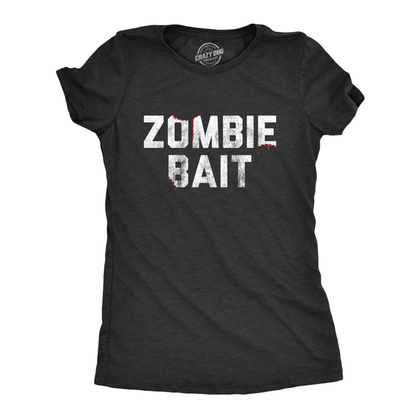 Womens Zombie Bait Tshirt Funny Undead Gas Mask Apocalypse Graphic Novelty Tee
