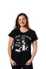 Womens Your Opinion Was Not In The Recipe T shirt Funny Cooking Baking Graphic Tee