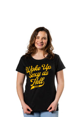 Womens Woke Up Sexy As Hell Again Tshirt Funny Attractive Hot Graphic Novelty Tee