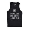 99 Problems But Sleeves Ain't One Tank Top Rap Music Funny Muscles Sleveless Tee
