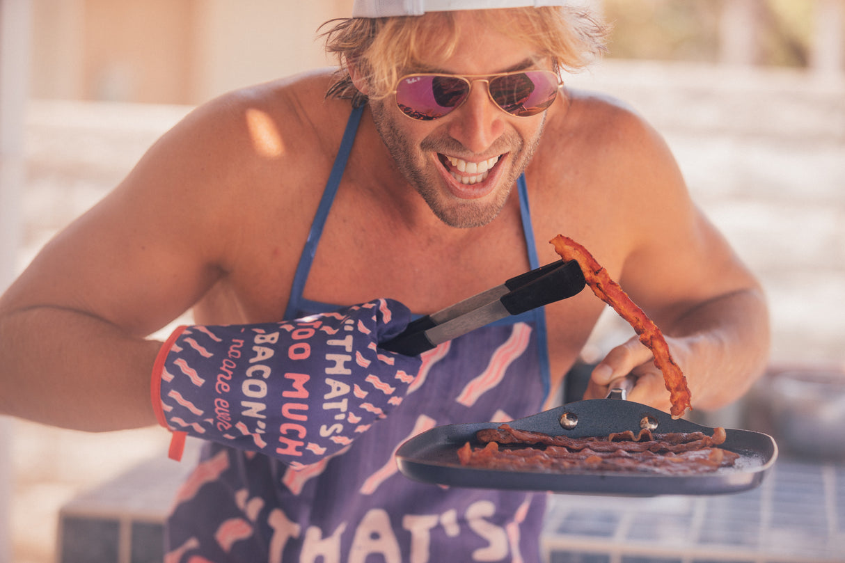 That's Too Much Bacon Sand No One Ever Oven Mitt + Apron