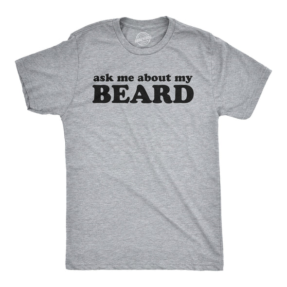 Ask Me About My Beard Flip Men's Tshirt