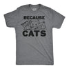 Because Cats Men's Tshirt