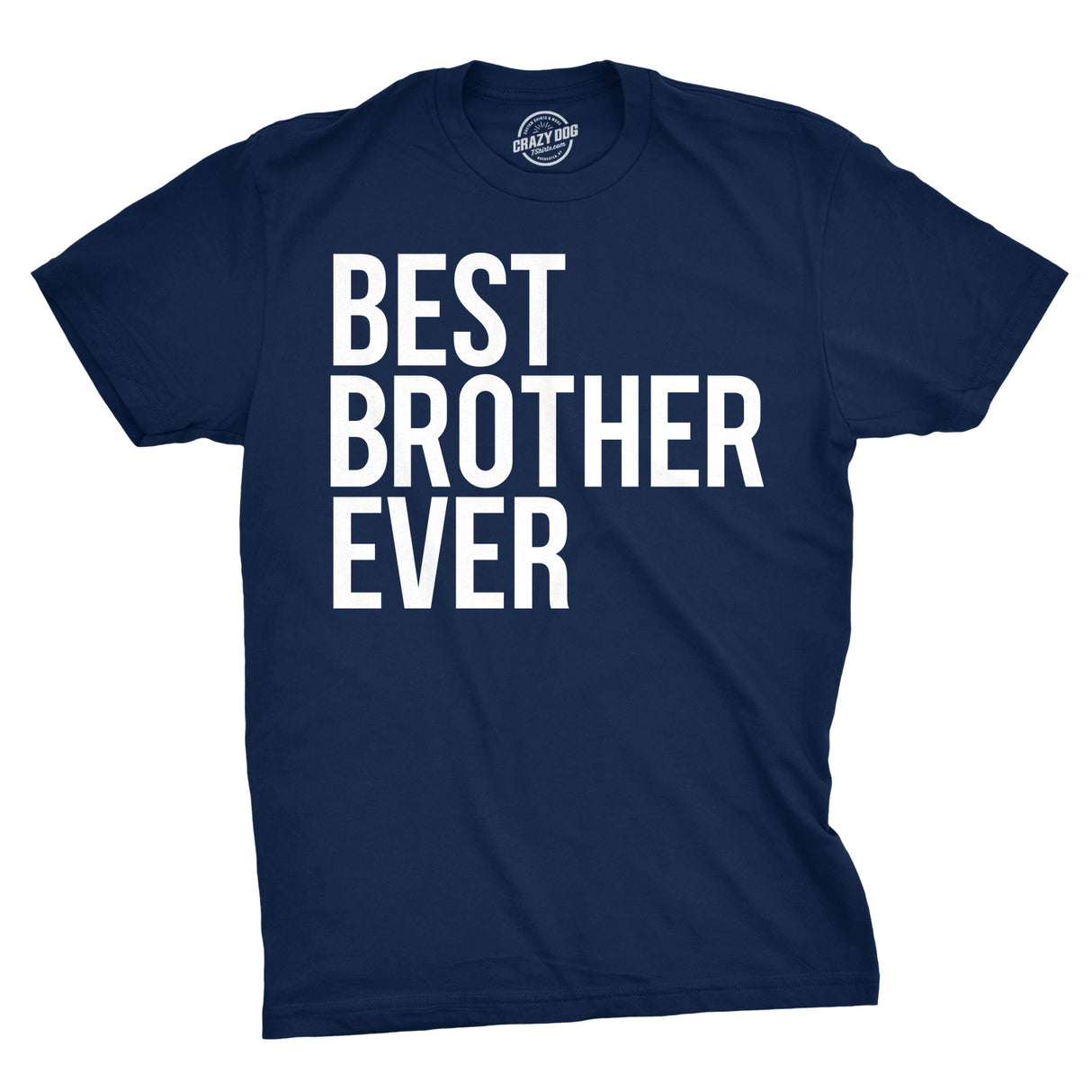 Best Brother Ever Men's Tshirt